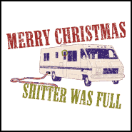 Christmas Vacation T-shirts:: Merry Christmas, Shitter Was Full