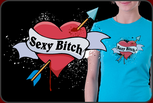 Sexy Bitch Shirt