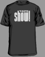 Funny shirt, Get me drunk and enjoy the show! Hilarious t-shirt for partiers