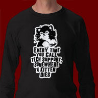Every time you call tech support, somewhere a kitten dies