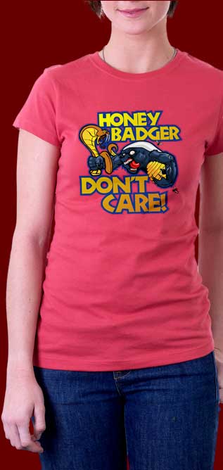 Honey Badger Don't Care