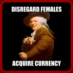 Disregard Females Acquire Currency