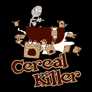 Cereal Killer