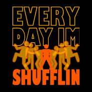 Everyday Im Shuffling